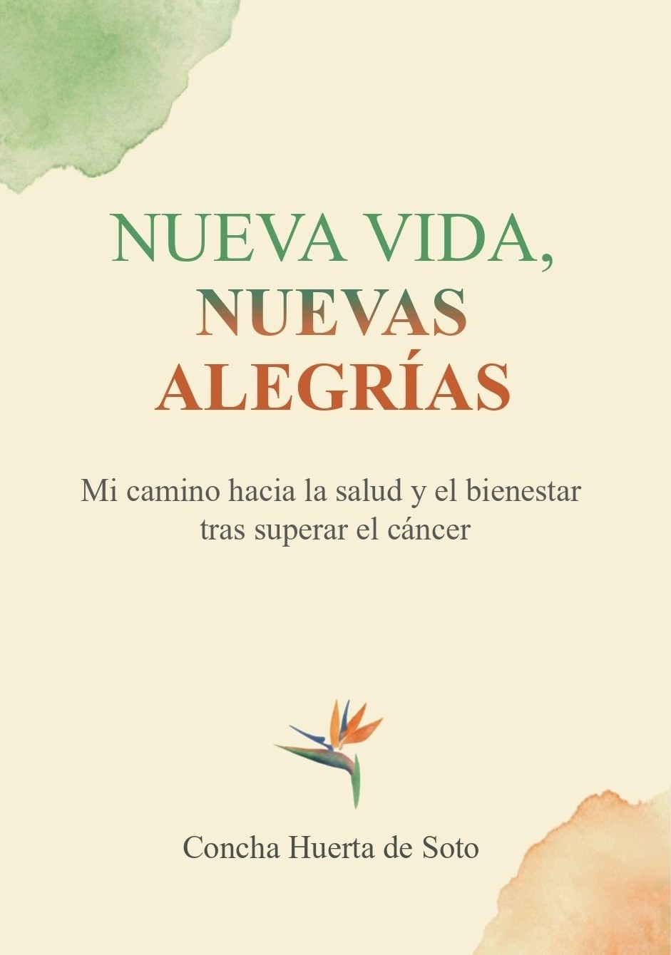 Portada de Nueva vida, nuevas alegrías, de Concha Huerta de Soto